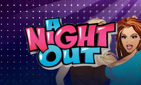 A Night Out Slots